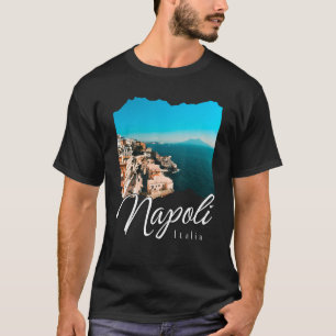 Napoli Italia Naples Italy Naples T-Shirt