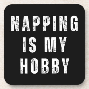 Napping is My Hobby Coaster
