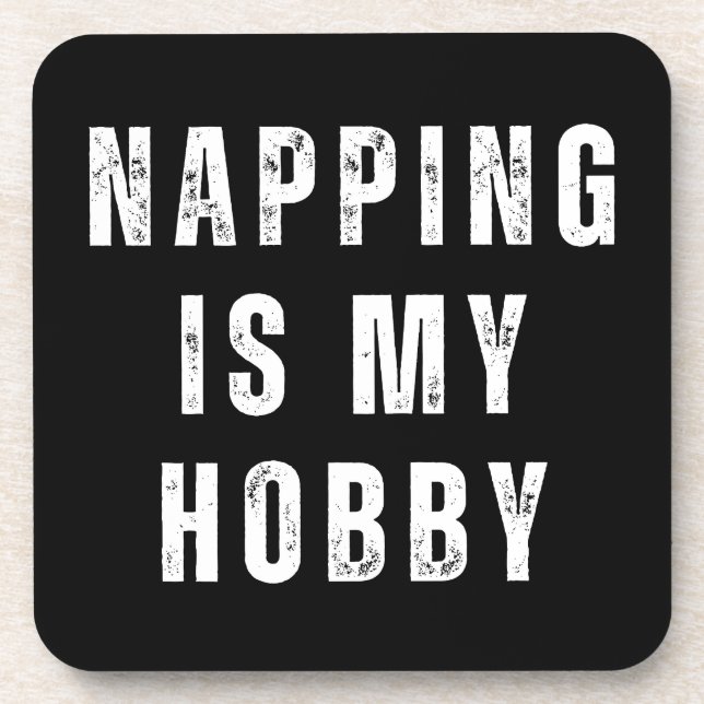 Napping is My Hobby Coaster (Front)