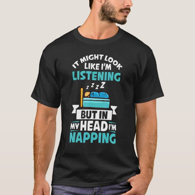 Napping Sleep Dream Sleeping Naps Bed Couch 2 T-Shirt (Front)