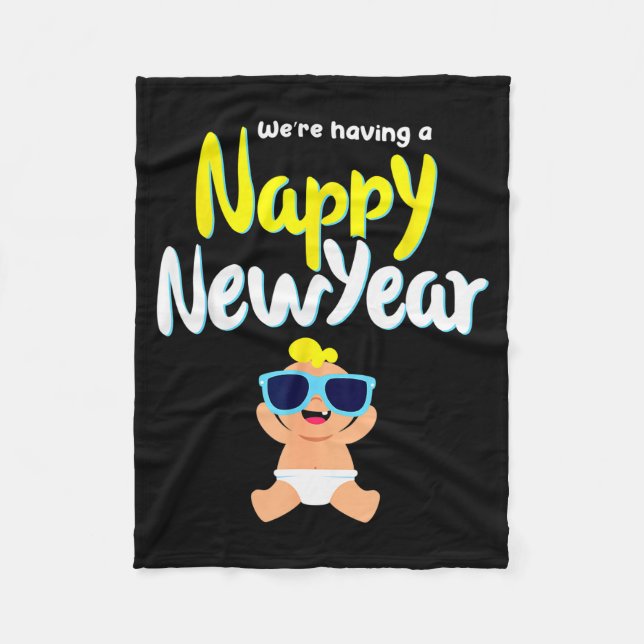 Nappy New Year Diaper Expecting Pregnant Funny Hap Fleece Blanket (Front)