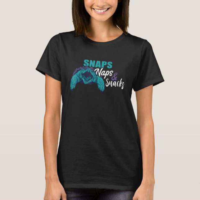 Naps And Snacks Aligator Snapping Turtle Snapping  T-Shirt (Front)
