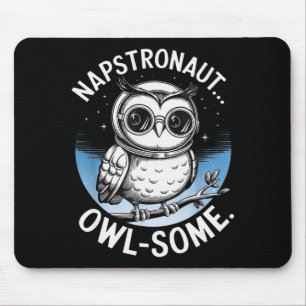 Napstronaut Owl Some Funny Space Cute Owl Mouse Pad