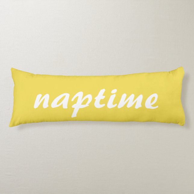 Naptime Cursive Yellow and White Funny Humourous Body Cushion (Front)