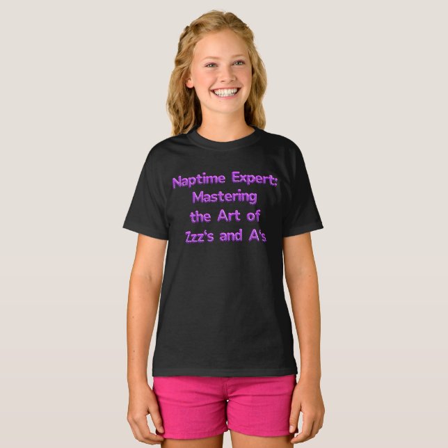 Naptime expert: Mastering the art of ZZZ's and A's T-Shirt (Front Full)