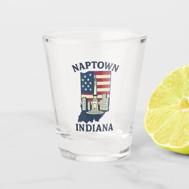 Naptown Indiana Monument Circle  Shot Glass (Front)