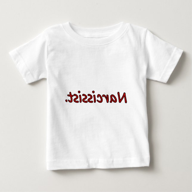 narcissist baby T-Shirt (Front)