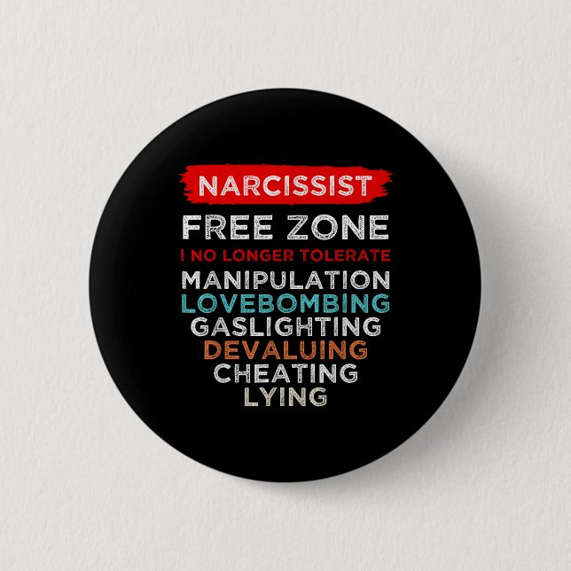 Narcissist Narcissistic Free Zone Awareness 6 Cm Round Badge (Front)