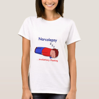 Narcolepsy...involuntary Planking T-Shirt