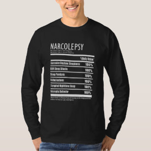 Narcolepsy Nutrition Facts Style Symptoms T-Shirt