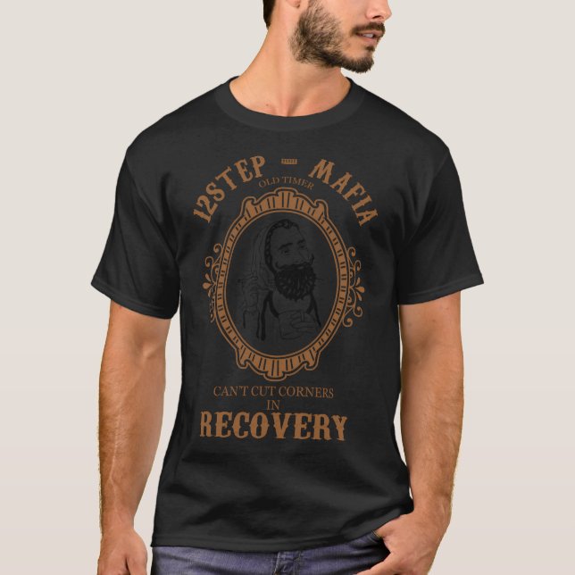 Narcotics Anonymouss 12 Step Mafia Sobriety Aa Na T-Shirt (Front)