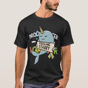Narwhal Feeling Stabby Sea Unicorn Funny Gift Quot T-Shirt