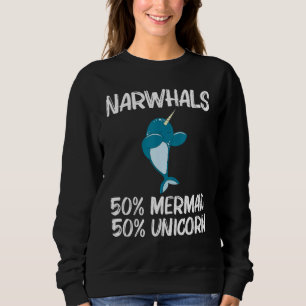 Narwhal For Men Women Narwhale Sea Unicorn Fish Wh Sweatshirt
