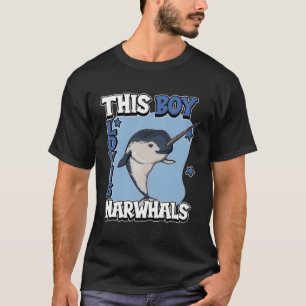 Narwhal Quote Narwhale This Loves Narwhals T-Shirt