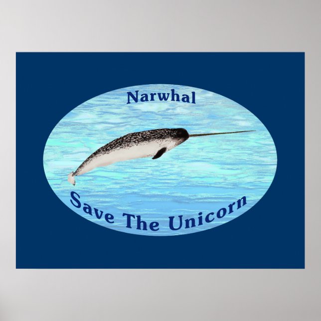 Narwhal - Save The Unicorn Poster (Front)