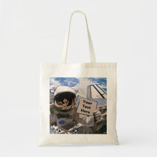 NASA Astronaut Holding Sign - Add Custom Text Tote Bag
