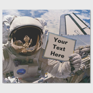 NASA Astronaut Holding Sign - Add Custom Text Wrapping Paper