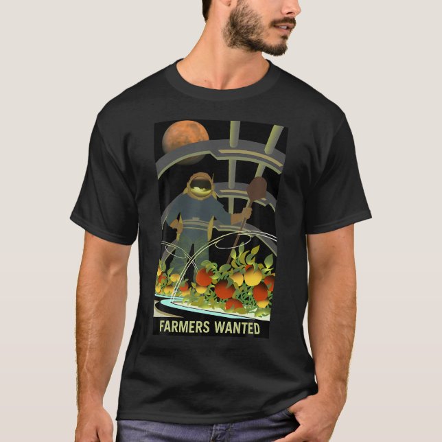 Nasa Farmers Wanted On Mars T-Shirt (Front)