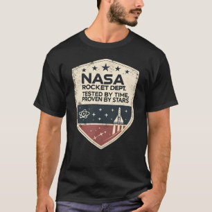 NASA Rocket Dept Tested by Time Proven by Stars T-Shirt