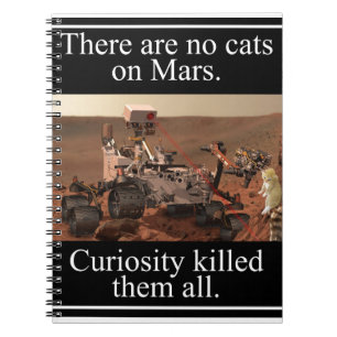 NASA's Curiosity Rover & No Cats On Mars Notebook