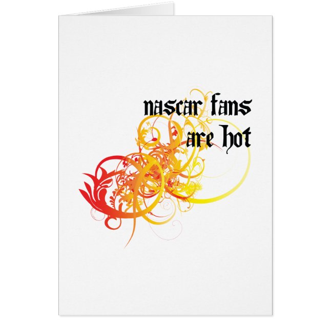 NASCAR Fans Are Hot (Front)