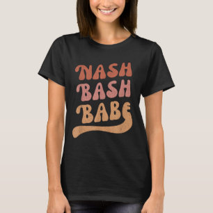 Nash Bash Babe Bachelorette Party Favour Cute Nash T-Shirt