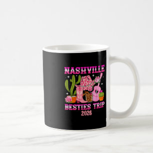 Nashville Besties Trip 2026 Best Friend Vacation N Coffee Mug