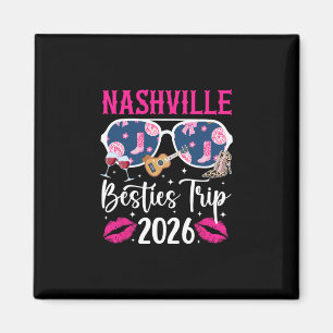 Nashville Besties Trip 2026 Best Friend Vacation N Magnet