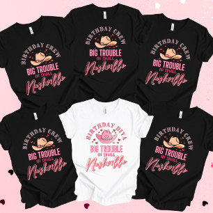 Nashville Birthday Big Trouble Crew  T-Shirt