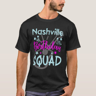 Nashville Birthday Squad Guitar Lover Nashville Tr T-Shirt