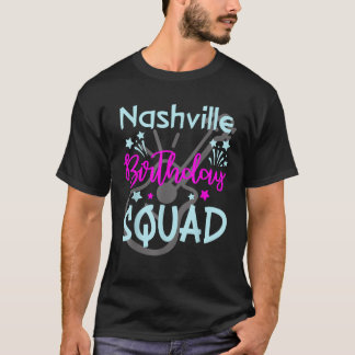 Nashville Birthday Squad Guitar Lover Nashville Tr T-Shirt