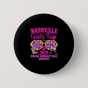 Nashville Girls Trip 2026 Making Memories Girls Va 6 Cm Round Badge