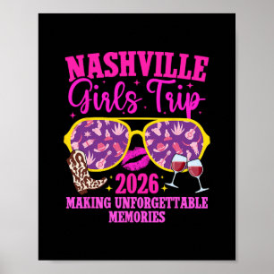 Nashville Girls Trip 2026 Making Memories Girls Va Poster