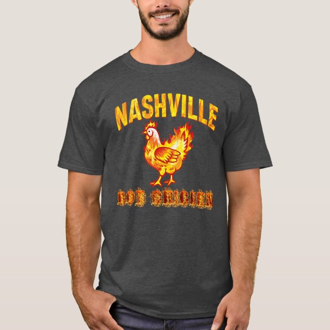 Nashville Hot Chicken T-Shirt (Front)