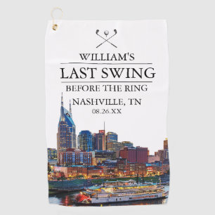 Nashville Last Swing Before the Ring Bachelor Golf Towel