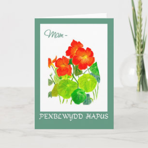 Nasturtiums Birthday Card: Mother: Welsh Greeting Card