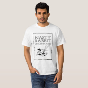 NASTY RABBIT UNCENSORED T-Shirt