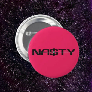 NASTY Statement Button