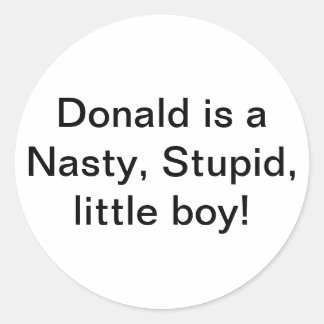 Nasty Stupid little boy Trump Hankamer Artjunkhaus Classic Round Sticker