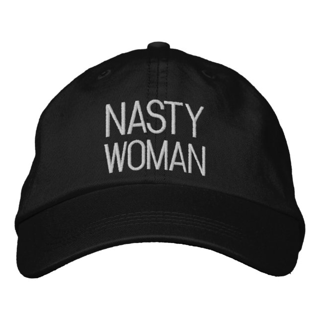 Nasty Woman black and white Embroidered Hat (Front)