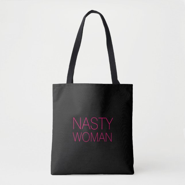 "nasty woman" black hot pink, magenta - Tote Bag (Front)