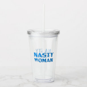 "Nasty Woman" blue letters Acrylic Tumbler