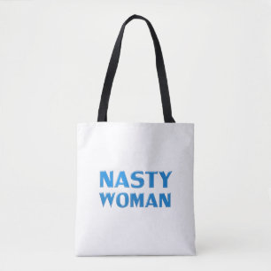 "nasty woman" blue letters, white background tote bag