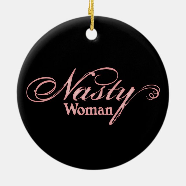 Nasty Woman Ceramic Tree Decoration (Back)