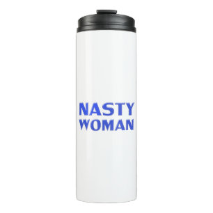 "Nasty Woman" cobalt blue white Thermal Tumbler