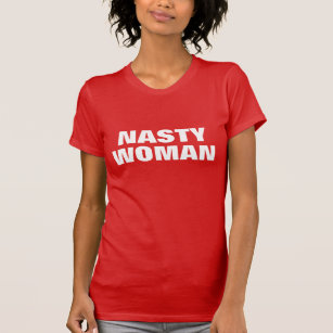 nasty woman funny attitude t-shirt design red