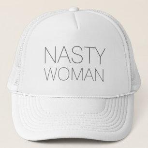 "nasty woman" grey letters - trucker hat