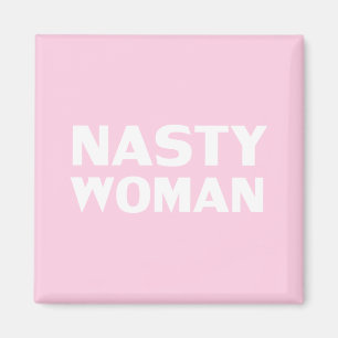 "nasty woman" light pink white magnet