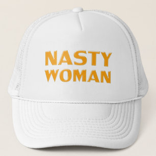 "nasty woman" orange white trucker hat