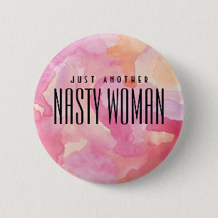 Nasty Woman Pin